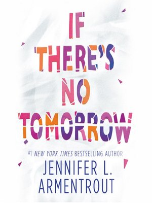 cover image of If There's No Tomorrow